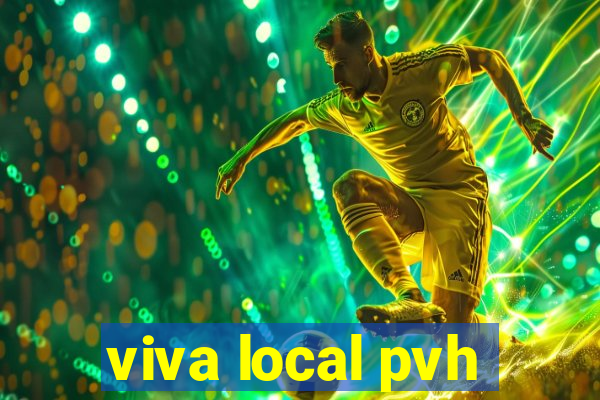 viva local pvh